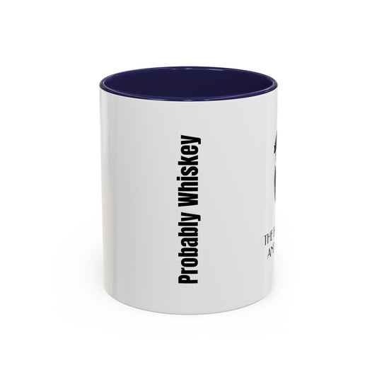 Probably Whiskey Accent Coffee Mug — 11/15oz