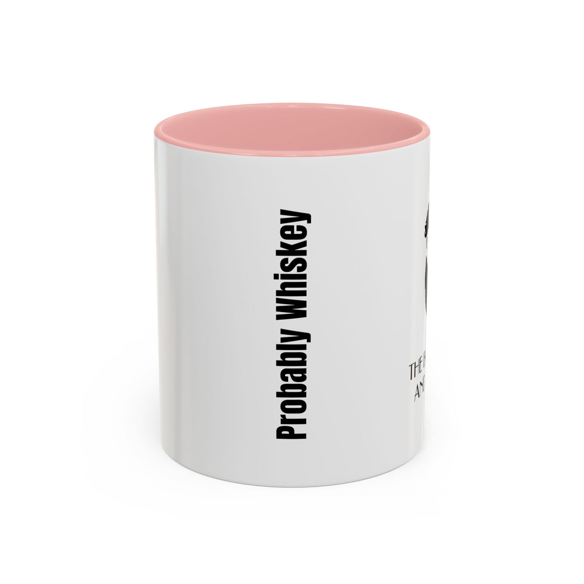 Probably Whiskey Accent Coffee Mug — 11/15oz