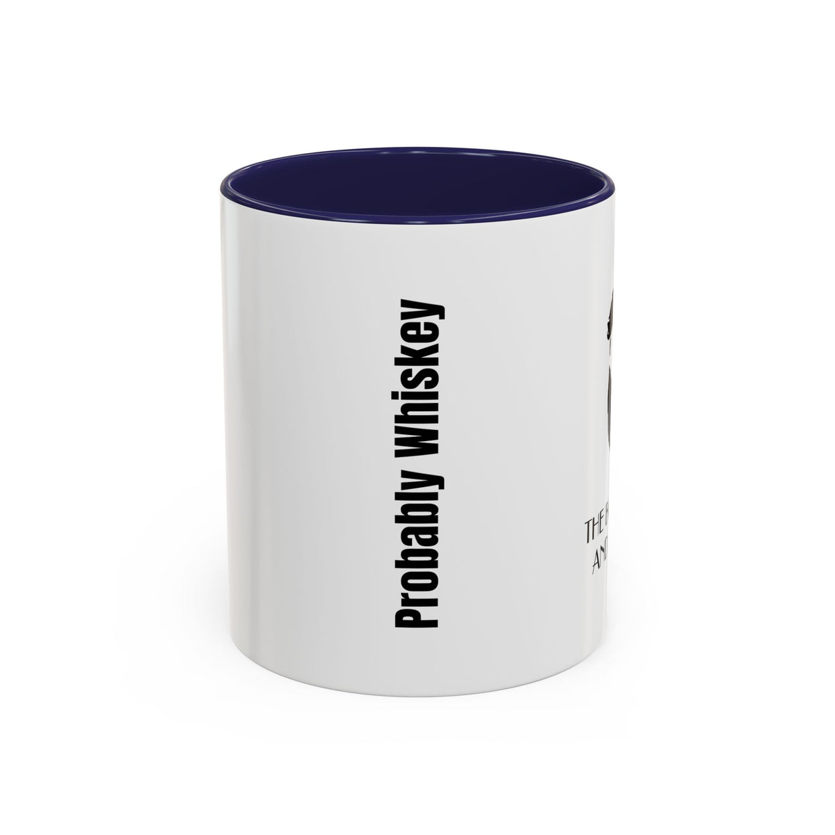 Probably Whiskey Accent Coffee Mug — 11/15oz