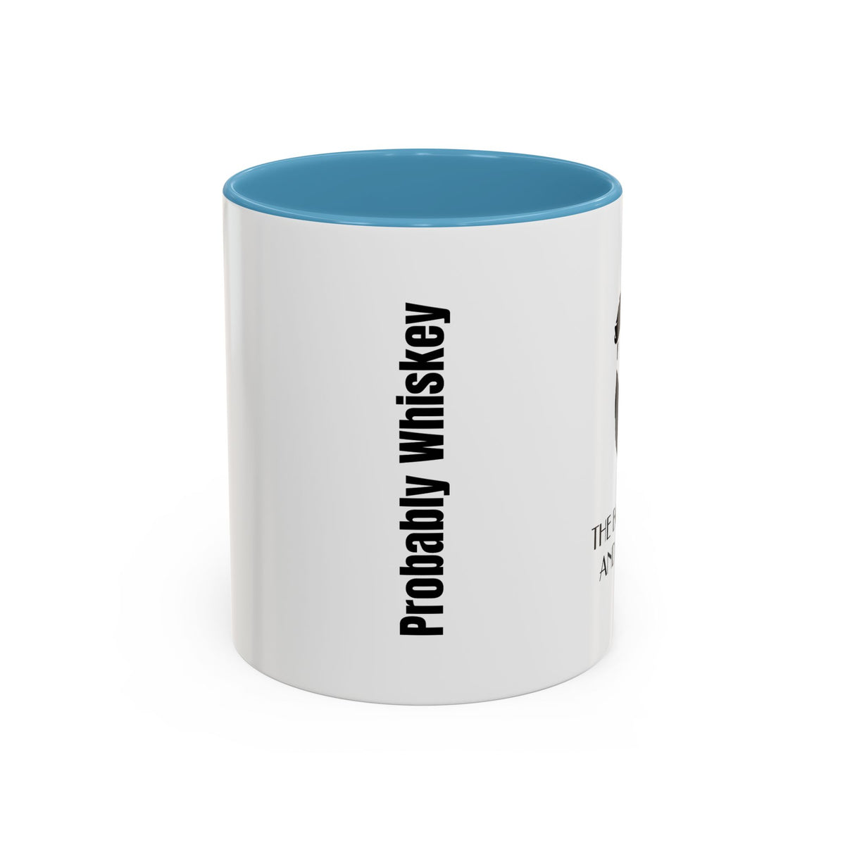 Probably Whiskey Accent Coffee Mug — 11/15oz