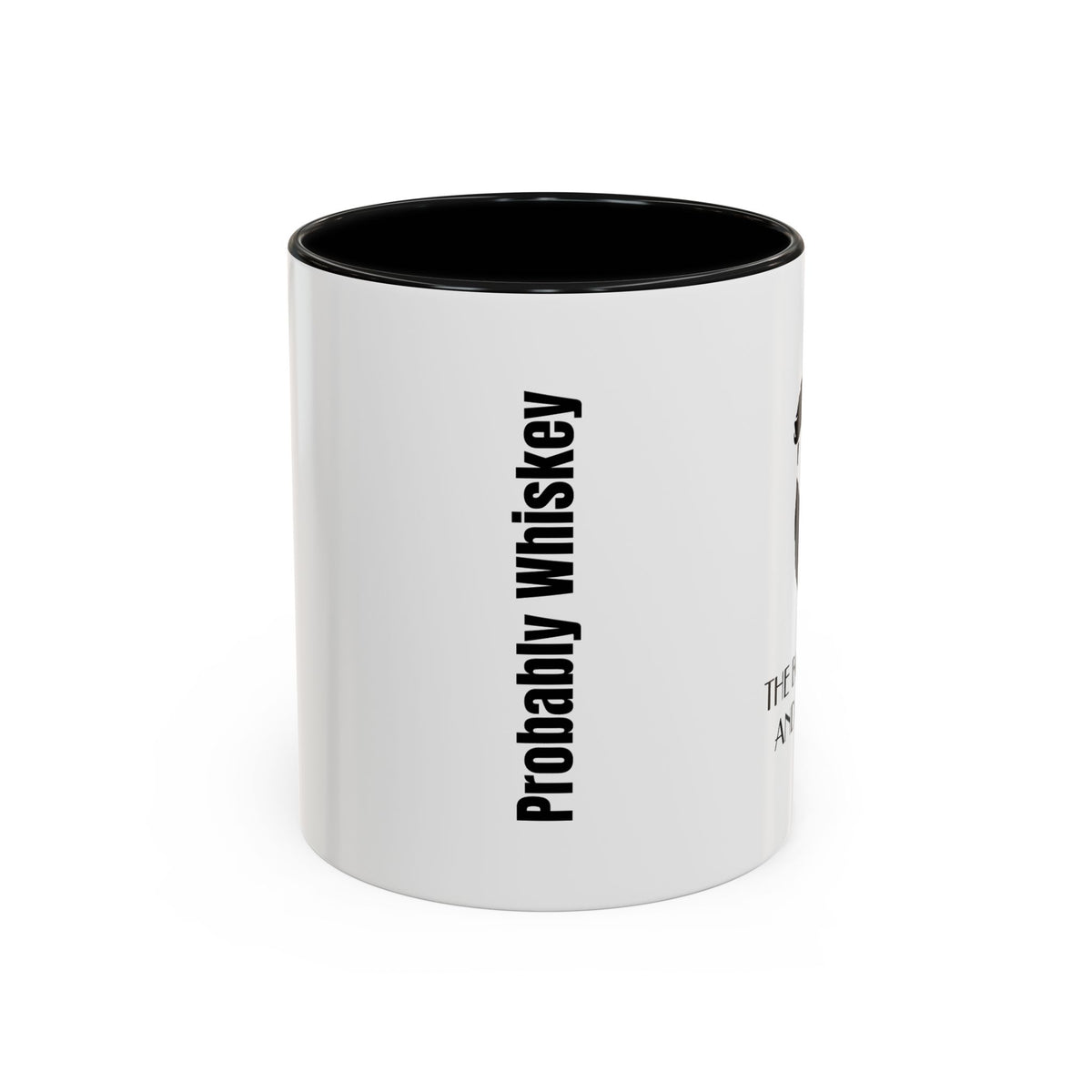Probably Whiskey Accent Coffee Mug — 11/15oz